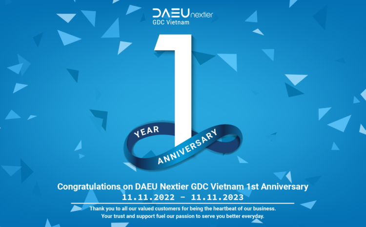  Happy 1st Anniversary, DAEU Nextier GDC Vietnam!