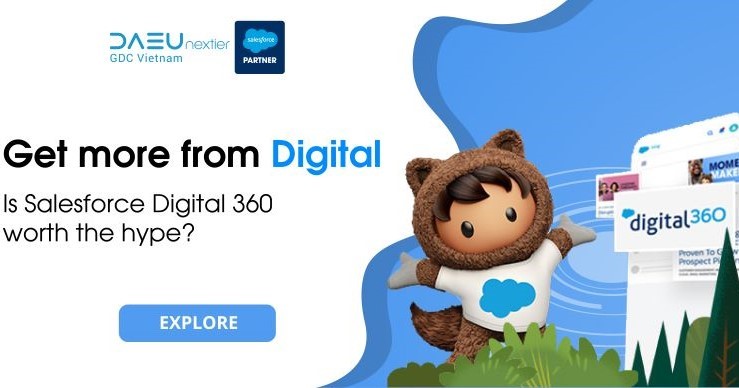  Get more from digital –  Is Salesforce Digital 360 worth the hype?